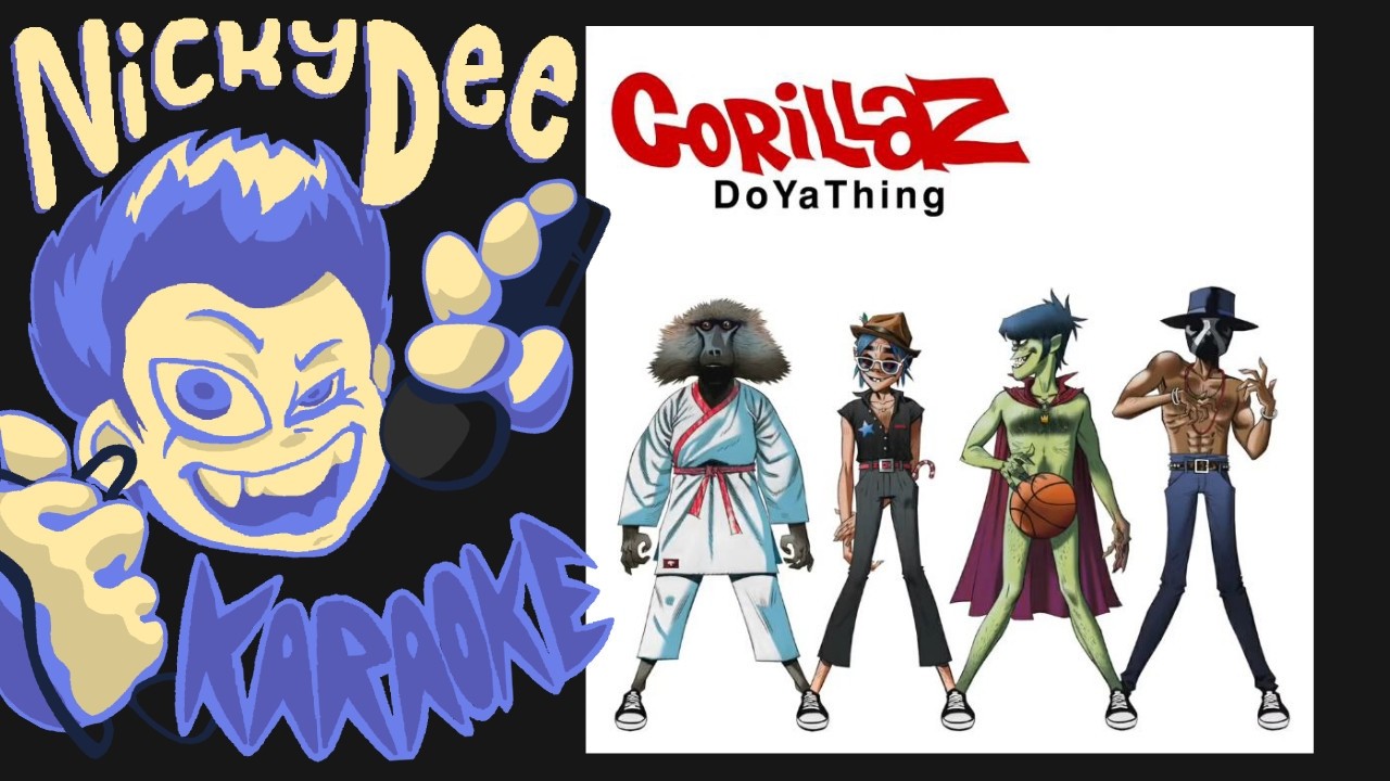 Gorillaz - DoYaThing EXTENDED VERSION (Karaoke)