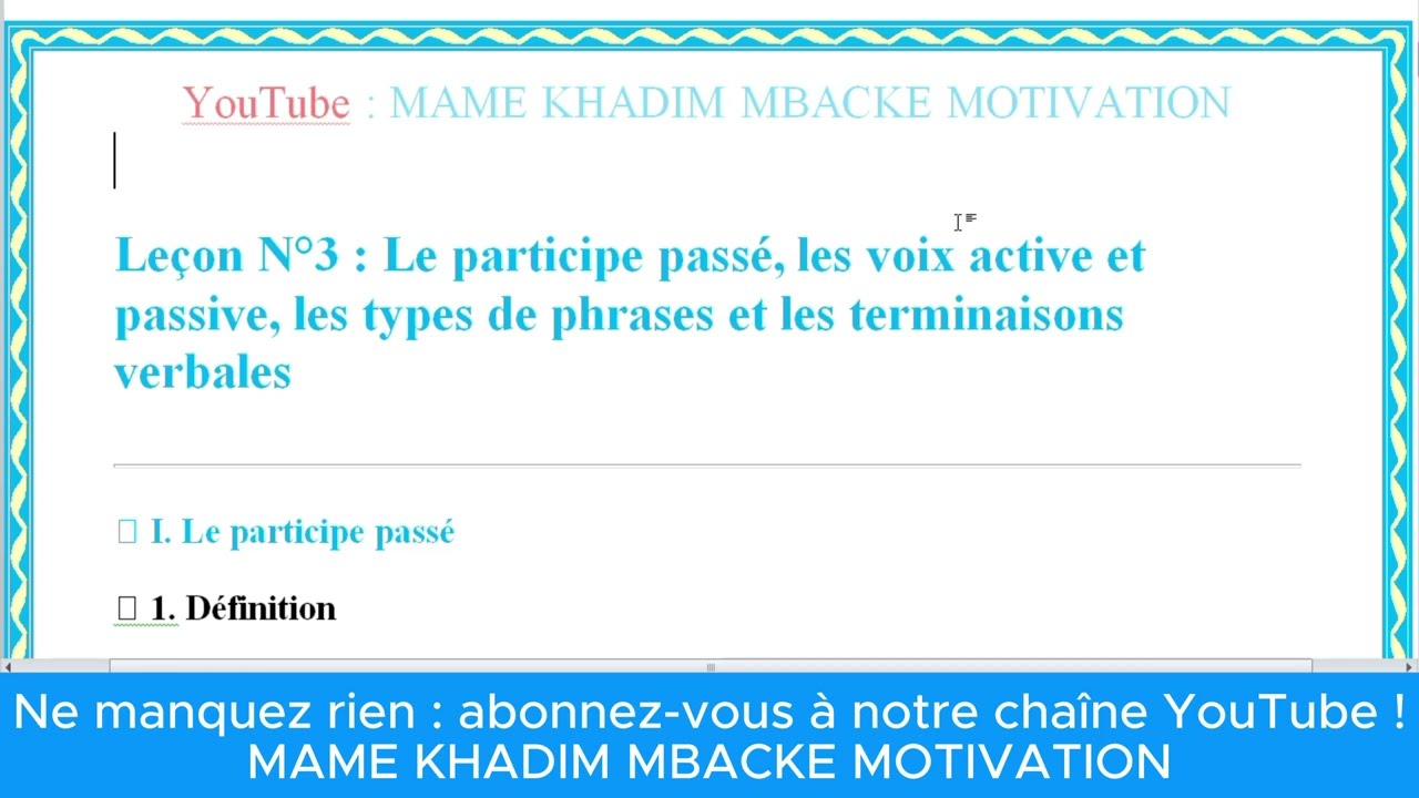 LEÇON N°3: Le participe passé, les voix active et passive, les types de phrases et la conjugaison...