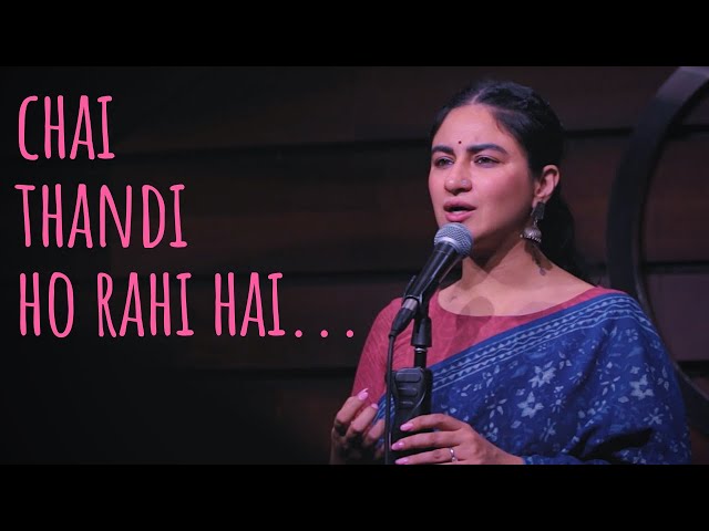 Chai Thandi Ho Rahi Hai... - Priya Malik ft Samuel | UnErase Poetry class=