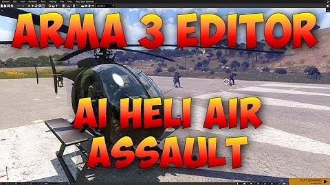 Arma 3 Editor | AI Air Assault