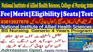 National Institute of Allied Health Sciences, College of Nursing| Fee|Merit|Eligibility|Seats|Test
