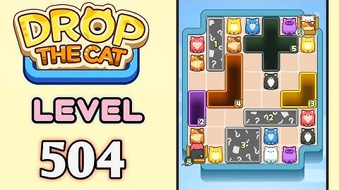Drop the Cat! Level 504 Walkthrough