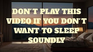 DON'T PLAY THIS VIDEO IF YOU DON'T WANT TO SLEEP SOUNDLY