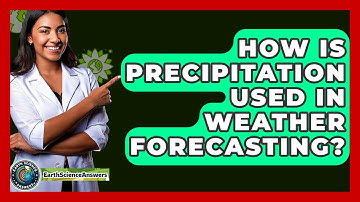 How Is Precipitation Used In Weather Forecasting? - Earth Science Answers