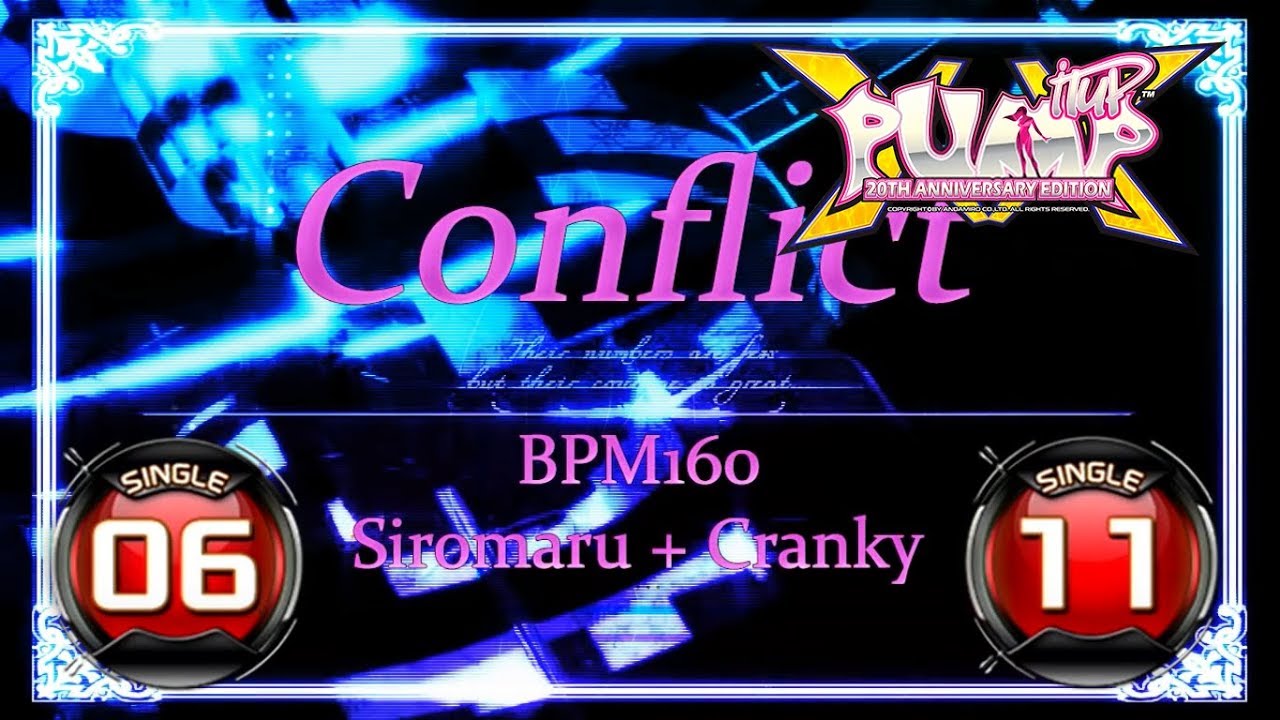 Conflict (컨플릭트) S6 & S11 | PUMP IT UP XX (20th Anniversary Edition) Patch 1.03 ✔