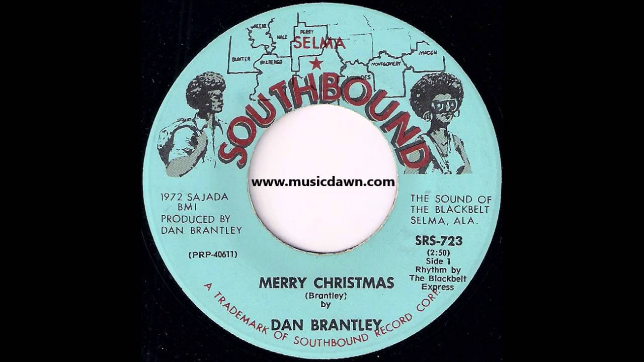 Dan Brantley - Merry Christmas [Southbound] '1972 Christmas Deep Soul 45