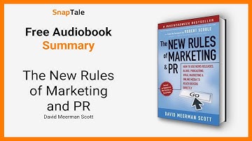 The New Rules of Marketing and PR by David Meerman Scott: 8 Minute Summary