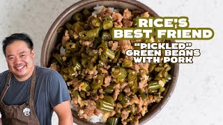 'Pickled' Green Beans and Ground Pork (aka Rice's Best Friend)