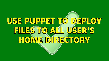 Use Puppet to deploy files to all user