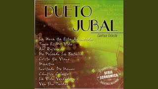 Video thumbnail of "Dueto Jubal - La Hora Ya Esta Avanzada"