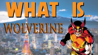 What Is... Wolverine in Japan  Claremont & Miller's Wolverine