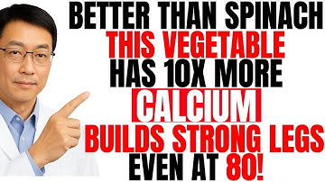 Better Than Spinach! This Vegetable Builds Strong Legs And Kills Osteoporosis.