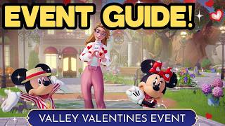 VALLEY VALENTINES EVENT GUIDE! START NOW! || Disney Dreamlight Valley