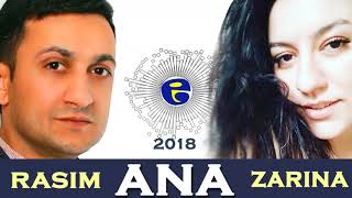 Rasim Cenublu ft Zarina - ANA | 2018 Resimi