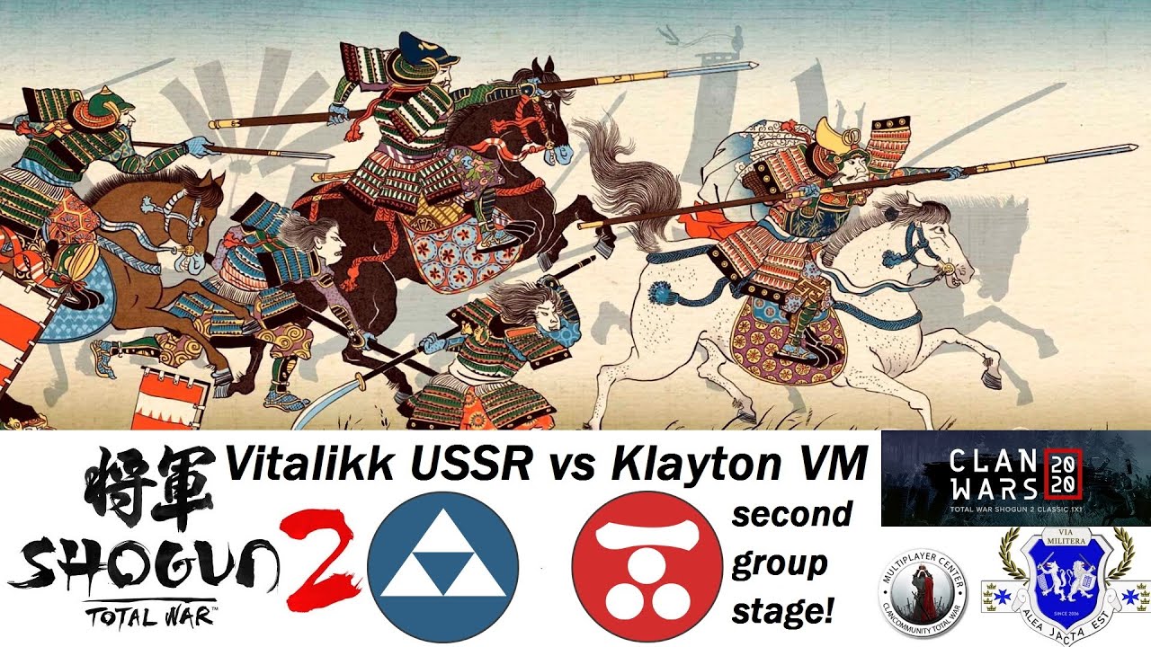 Shogun 2 Clan Wars 2020 Klayton VM vs Vitalikk USSR second group stage!