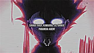 Savage Ga$p, KAMAARA, Lil Darkie - paranoia agent [slowed, remastered]