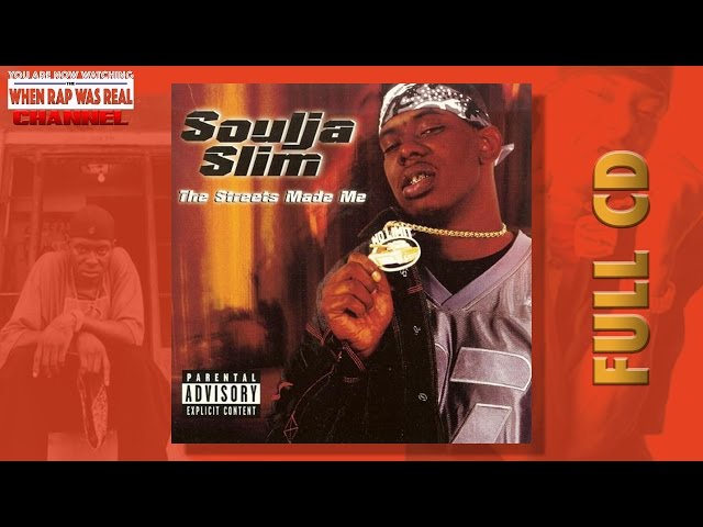 Soulja Slim - The Streets Made Me [Full Album] Cd Quality - YouTube