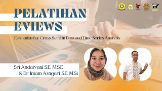 [Day 2] Pelatihan Eviews: Estimations For Cross-Section Data And Time Series Analysis