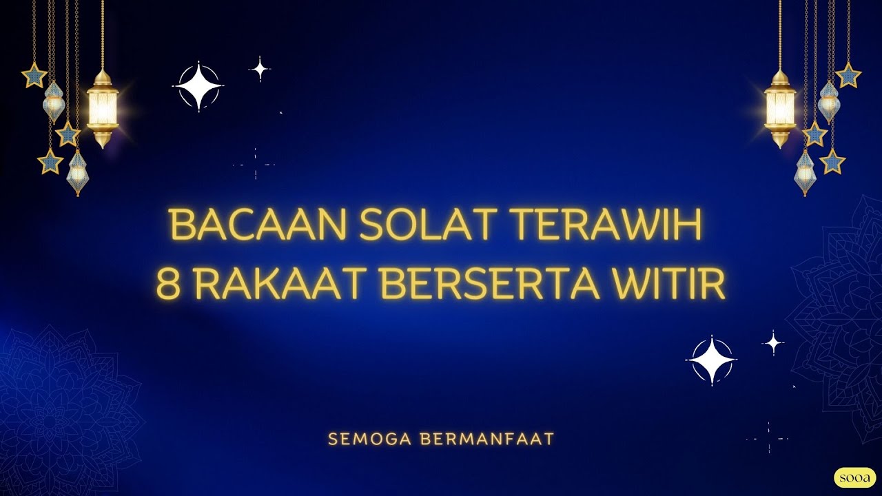 Selawat dan Doa Solat Terawih 8 Rakaat Beserta Witir