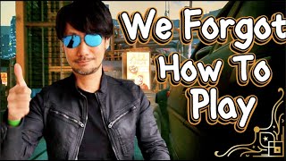We Forgot How To Play