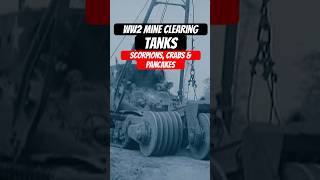 MINE CLEARING TANKS OF WORLD WAR TWO #TANKS #WW2 #WW2HISTORY