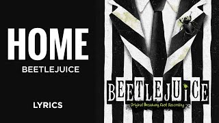 Beetlejuice - Home (LYRICS) Resimi
