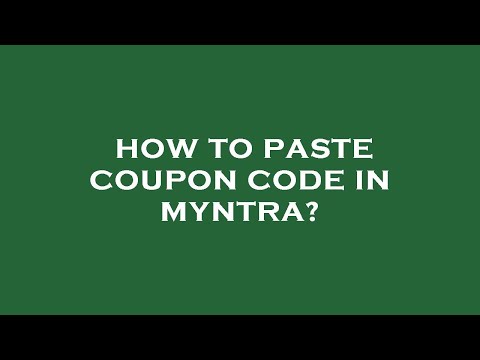 How to paste coupon code in myntra?