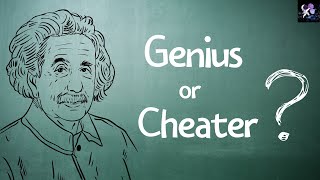 Is Albert Einstein a genius or a cheater?