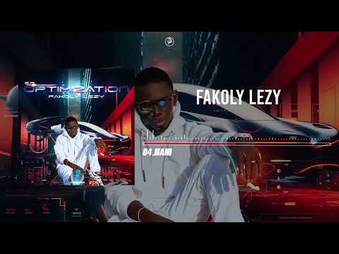 04. FAKOLY LEZY - NANI (Audio)