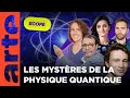 Les mystres de la physique quantique   scope  arte