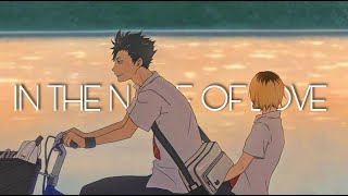 [AMV] Kuroken - In the name of love | Nekoma High | Haikyuu!!