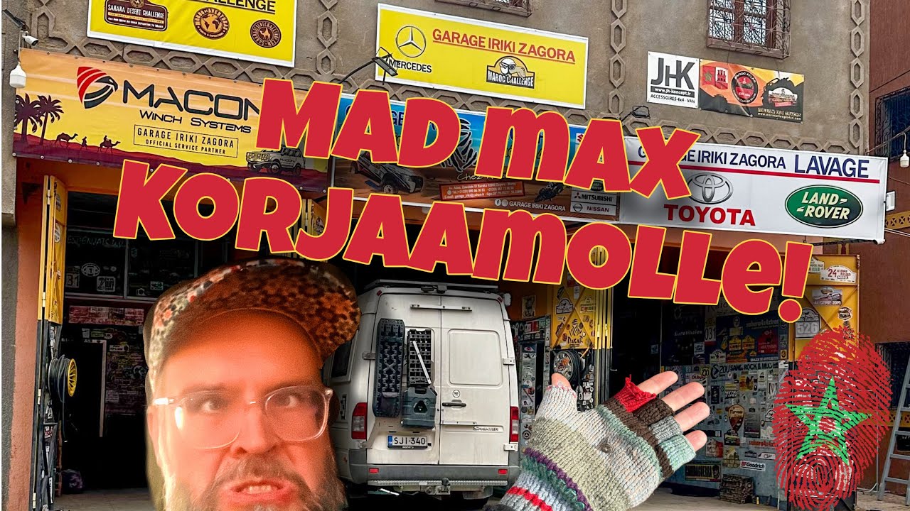 Mad Max korjaamolle Zagorassa - Garage Iriki! | Vanlife Marokko 🇲🇦