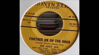 The Jolly Jax - Further On Up The Road