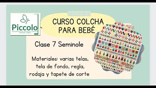 Colcha de bebé en Patchwork Clase 7 Ensamble con seminole