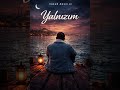 Hakan Music AI - Yalnızım / Duygusal Türkçe Modern Arabesk Şarkı / Tüm Şarkı Kanalımda