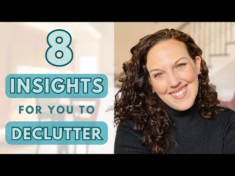8 Decluttering Insights That Rocked My World