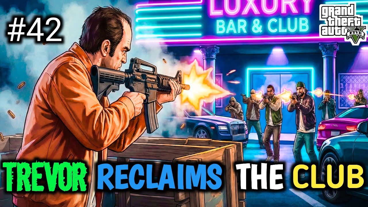 TREVOR RECLAIMS THE CLUB l GTA V #42 
