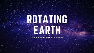 CSS Rotating Earth Animation | CSS Animation Examples