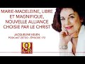 Zeteo 172 jacqueline kelen  marie madeleine libre et magnifique la femme de la nouvelle alliance