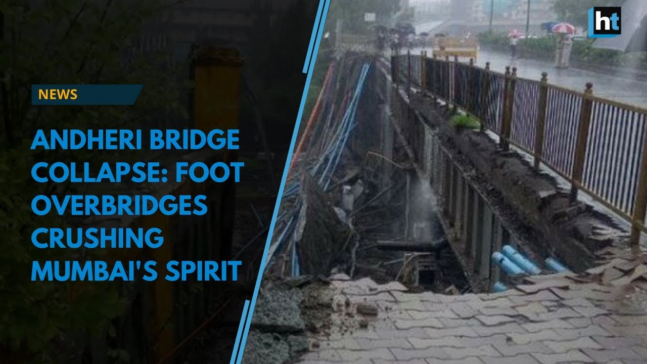 Andheri bridge collapse: foot overbridges crushing Mumbai's spirit