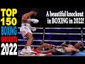 Top 150 boxing best great knockouts of the year 2022