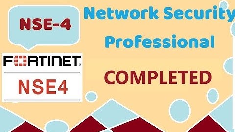 Completed Video of Fortinet NSE-4: Network Security Professional - Real Questions & Answers