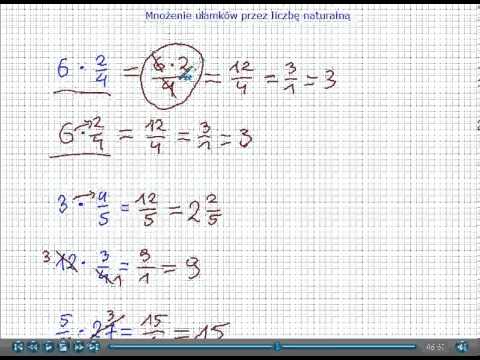 Mnożenie ułamków zwykłych przez liczby naturalne - Matematyka Szkoła Podstawowa i Gimnazjum