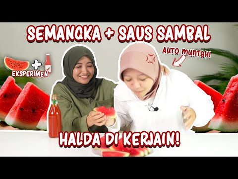 MAKAN SEMANGKA PAKE SAOS SAMBAL!