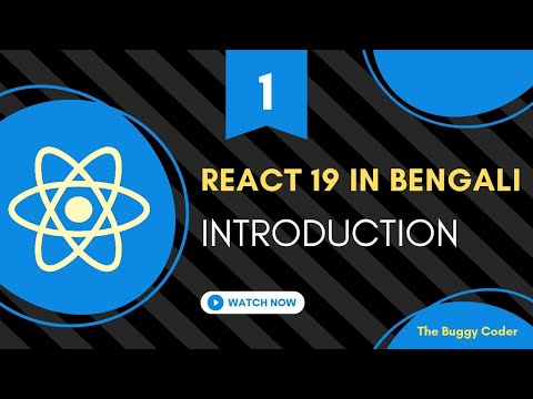 React 19 Introduction | Basic to Advance In Bengali