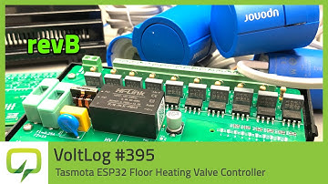 revB Tasmota ESP32 Floor Heating Valve Controller | Voltlog 395