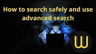 How to search safely and use advanced search - Safe Internet Use 2021 screenshot 4
