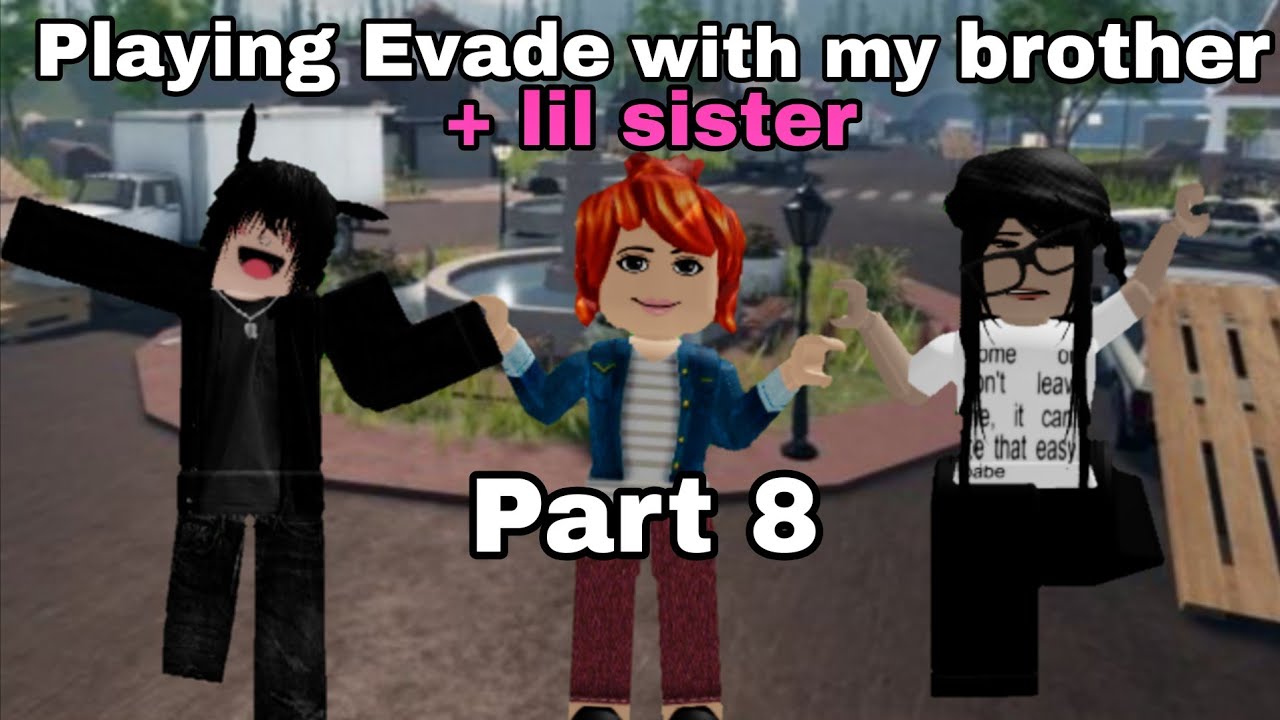 PLAYING EVADE WITH MY ANNOYING BROTHER + LIL SISTER PT. 8 | aeorrii