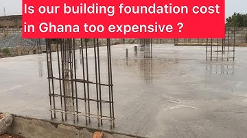 Building in Ghana - Cost Breakdown Foundation & Floor Slab Casting