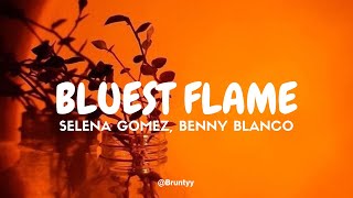 Selena Gomez, Benny Blanco - Bluest Flame (Tradução/Legendado) PT-BR